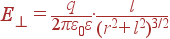 E_{\bot} = \frac{q}{2\pi\varepsilon_0\varepsilon} \cdot\frac{l}{(r^2+l^2)^{3/2}}